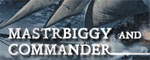 mastrbiggy and commander - a giveaway