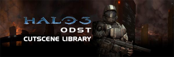 Halo 3: ODST Cutscene Library